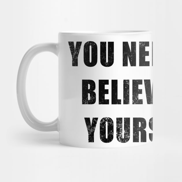 You Need To Believe In Yourself by DreamPassion